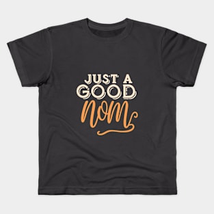 Just a Good Mom Typography Kids T-Shirt